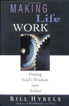 Cover art for Making Life Work: Putting God's Wisdom into Action