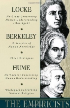 Cover art for The Empiricists: Locke: Concerning Human Understanding; Berkeley: Principles of Human Knowledge & 3 Dialogues; Hume: Concerning Human Understanding & Concerning Natural Religion