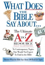 Cover art for What Does The Bible Say About... The Ultimate A To Z Resource