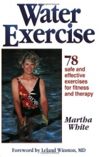 Cover art for Water Exercise : 78 Safe and Effective Exercises for Fitness and Therapy