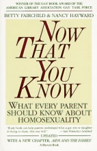 Cover art for Now That You Know: What Every Parent Should Know About Homosexuality
