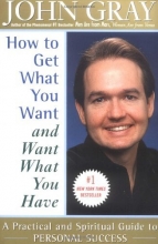 Cover art for How to Get What You Want and Want What You Have: A Practical and Spiritual Guide to Personal Success