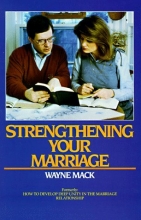 Cover art for Strengthening Your Marriage:this edition is out of print with the publisher Use ISBN 9780875523859