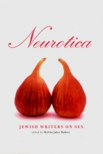 Cover art for Neurotica: Jewish Writers on Sex