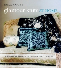 Cover art for Glamour Knits at Home: 15 Sensuous Designs to Knit and Keep Forever (Erika Knight Collectibles)