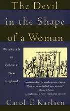 Cover art for The Devil in the Shape of a Woman: Witchcraft in Colonial New England