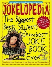 Cover art for Jokelopedia: The Biggest, Best, Silliest, Dumbest Joke Book Ever