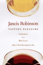 Cover art for Tasting Pleasure: Confessions of a Wine Lover