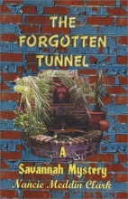 Cover art for The Forgotten Tunnel: A Savannah Mystery