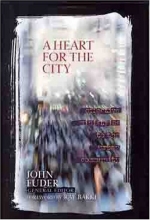 Cover art for A Heart For the City: Effective Ministries to the Urban Community