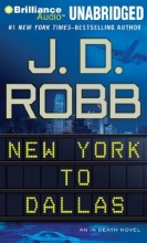 Cover art for New York to Dallas: An In Death Novel (In Death Series)