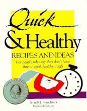 Cover art for Quick & Healthy Recipes and Ideas : For People Who Say They Don't Have Time to Cook Healthy Meals, 1st Edition