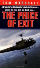 Cover art for Price of Exit: A True Story of Helicopter Pilots in Vietnam