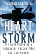 Cover art for Heart of the Storm: My Adventures as a Helicopter Rescue Pilot and Commander
