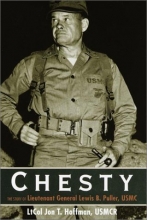 Cover art for Chesty: The Story of Lieutenant General Lewis B. Puller, USMC
