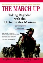 Cover art for The March Up: Taking Baghdad with the United States Marines