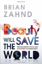 Cover art for Beauty Will Save the World: Rediscovering the allure and mystery of Christianity