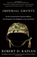 Cover art for Imperial Grunts: On the Ground with the American Military, from Mongolia to the Philippines to Iraq and Beyond