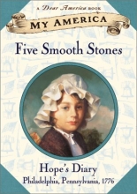 Cover art for Five Smooth Stones : Hope's Diary, Philadelphia, Pennsylvania, 1776, (My America)