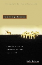 Cover art for Roaring Lambs: A Gentle Plan to Radically Change Your World
