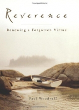 Cover art for Reverence: Renewing a Forgotten Virtue