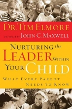 Cover art for Nurturing the Leader Within Your Child: What Every Parent Needs to Know