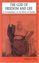 Cover art for The God of Freedom and Life: A Commentary on the Book of Exodus