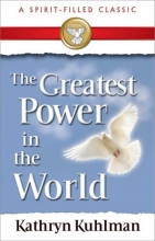 Cover art for The Greatest Power in the World: A Spirit-Filled Classic