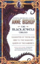 Cover art for The Black Jewels: Trilogy: Daughter of the Blood / Heir to the Shadows / Queen of the Darkness