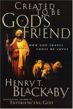 Cover art for Created To Be God's Friend: How God Shapes Those He Loves