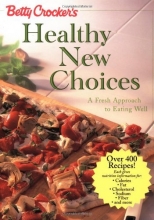 Cover art for Betty Crocker's Healthy New Choices: A Fresh Approach to Eating Well