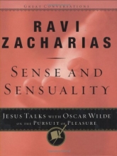 Cover art for Sense and Sensuality: Jesus Talks to Oscar Wilde on the Pursuit of Pleasure (Great Conversations Series)
