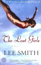 Cover art for The Last Girls: A Novel (Ballantine Reader's Circle)