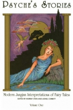 Cover art for Psyche's Stories: Modern Jungian Interpretations of Fairy Tales