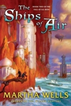 Cover art for The Ships of Air (The Fall of Ile-Rien, Book 2)