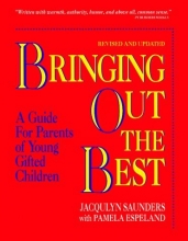 Cover art for Bringing Out the Best: A Guide for Parents of Young Gifted Children