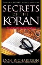 Cover art for Secrets of the Koran: Revealing Insight Into Islam's Holy Book