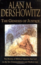 Cover art for The Genesis of Justice: Ten Stories of Biblical Injustice That Led to the Ten Commandments and Modern Law