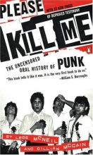 Cover art for Please Kill Me: The Uncensored Oral History of Punk