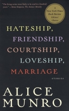 Cover art for Hateship, Friendship, Courtship, Loveship, Marriage: Stories