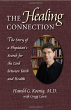 Cover art for Healing Connection: Story Of Physicians Search For Link Between Faith & Hea
