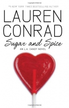 Cover art for Sugar and Spice: An L.A. Candy Novel