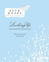 Cover art for Looking Up Devotional Journal: Trusting God with Your Every Need