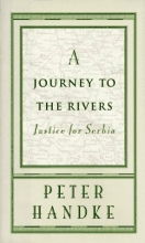 Cover art for A Journey to the Rivers: Justice for Serbia