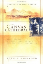 Cover art for The Canvas Cathedral: A Complete History of Evangelism from the Apostle Paul to Billy Graham