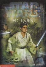 Cover art for The Way of the Apprentice (Star Wars: Jedi Quest, Book 1)