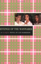 Cover art for The Revenge of the Wannabes (The Clique, No. 3)
