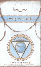 Cover art for Why We Talk: Seven Reasons Your Customers Will - Or Will Not - Talk About Your Brand