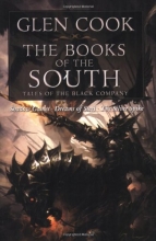 Cover art for The Books of the South: Tales of the Black Company (Chronicles of the Black Company)