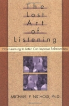 Cover art for The Lost Art of Listening: How Learning to Listen Can Improve Relationships